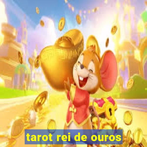 tarot rei de ouros